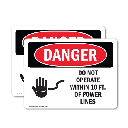 Signmission Do Not Operate Within 10 Ft. Of Power Lines Danger Sign, Vinyl Decal, 14in W x 10in L, 2PK OS-2PACK-DS-D-1014-L-1158